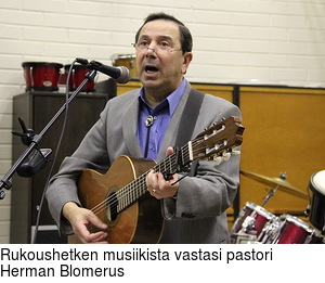Rukoushetken musiikista vastasi pastori Herman Blomerus