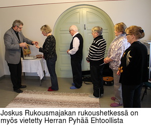 Joskus Rukousmajakan rukoushetkess on mys vietetty Herran Pyh Ehtoollista