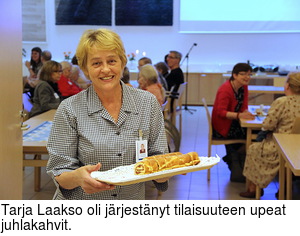 Tarja Laakso oli jrjestnyt tilaisuuteen upeat juhlakahvit.