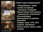 8. ...kun mukaan tuli yh enemmn pakanakristittyj, juutalaisia alettiin syrsi ja mys verisesti vainota