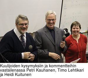 Kuulijoiden kysymyksiin ja kommentteihin vastailenassa Petri Kauhanen, Timo Lehtikari ja Heidi Kuitunen