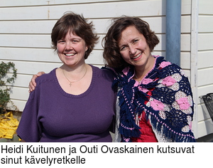 Heidi Kuitunen ja Outi Ovaskainen kutsuvat sinut kvelyretkelle