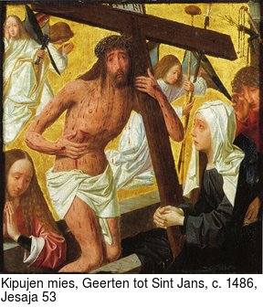 Kipujen mies, Geerten tot Sint Jans, c. 1486, Jesaja 53