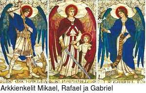 Arkkienkelit Mikael, Rafael ja Gabriel
