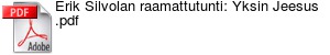 Erik Silvolan raamattutunti: Yksin Jeesus .pdf