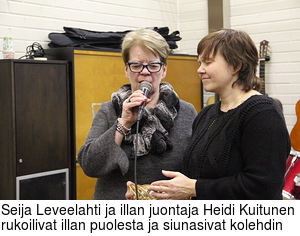Seija Leveelahti ja illan juontaja Heidi Kuitunen rukoilivat illan puolesta ja siunasivat kolehdin