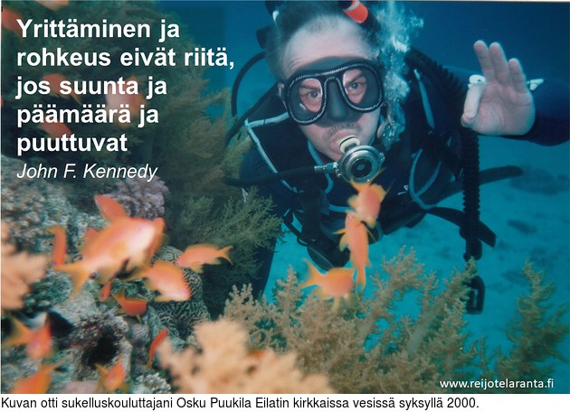 Kuvan otti sukelluskouluttajani Osku Puukila Eilatin kirkkaissa vesiss syksyll 2000.