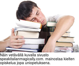 Nin vetvll kuvalla sivusto speakitalianmagically.com. mainostaa kielten opiskelua jopa uniopetuksena.